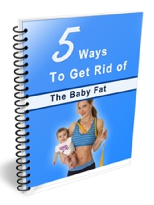 Product picture 5 Ways To Get Rid Of The Baby fat (with MRR + Free Shipping)